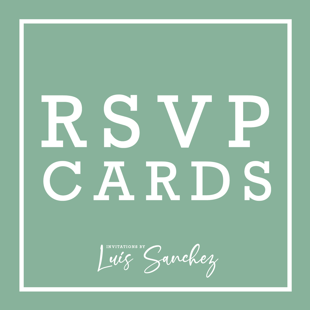 RSVP Cards & Response Envelopes – Invitations by Luis Sanchez